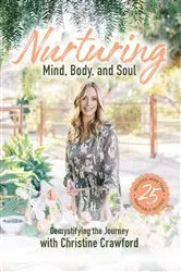 Book cover of Nurturing Mind, Body, and Soul by Christine Crawford