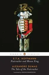 Book cover of Nutcracker and Mouse King and The Tale of the Nutcracker by E. T. A. Hoffmann