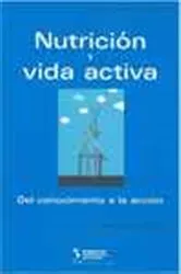 Book cover of Nutrición y una vida activa by Wilma B. Freire