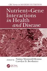 Book cover of Nutrient-Gene Interactions in Health and Disease (2nd ed.) by Naima Moustaid-Moussa