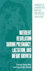 Book cover of Nutrient Regulation during Pregnancy, Lactation, and Infant Growth by Lindsay Allen