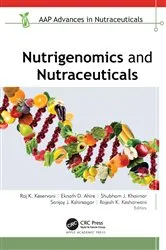 Book cover of Nutrigenomics and Nutraceuticals by Raj K. Keservani