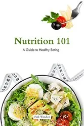 Book cover of Nutrition 101 by Unknown