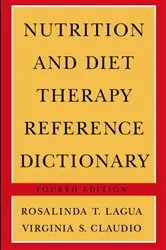Book cover of Nutrition and Diet Therapy Reference Dictionary (4th ed.) by Rosalinda T. Lagua