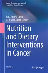 Book cover of Nutrition and Dietary Interventions in Cancer by Rida Fatima Saeed