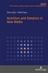 Book cover of Nutrition and Dietetics in New Media by Zehra Batu