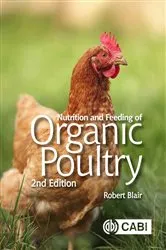 Book cover of Nutrition and Feeding of Organic Poultry (2nd ed.) by Robert Blair