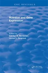 Book cover of Nutrition and Gene Expression by Carolyn D. Berdanier