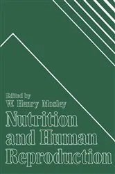 Book cover of Nutrition and Human Reproduction by W. Mosley