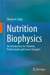 Book cover of Nutrition Biophysics by Thomas A. Vilgis