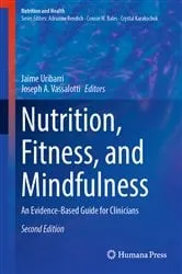 Book cover of Nutrition, Fitness, and Mindfulness (2nd ed.) by Jaime Uribarri