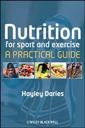 Book cover of Nutrition for Sport and Exercise by Hayley Daries