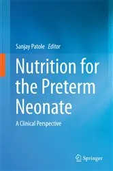 Book cover of Nutrition for the Preterm Neonate by Sanjay Patole