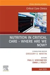 Book cover of Nutrition in Critical Care - Where are we now? An Issue of Critical Care Clinics by Paul Wischmeyer MD
