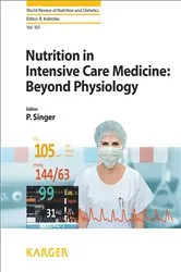 Book cover of Nutrition in Intensive Care Medicine: Beyond Physiology by P. Singer