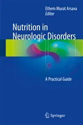 Book cover of Nutrition in Neurologic Disorders by Ethem Murat Arsava
