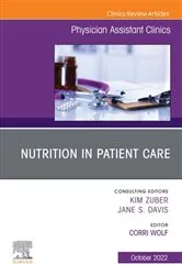 Book cover of Nutrition in Patient Care, An Issue of Physician Assistant Clinics, E-Book by Unknown