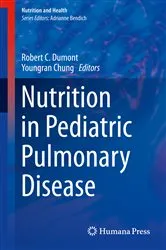 Book cover of Nutrition in Pediatric Pulmonary Disease by Robert Dumont
