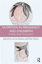 Book cover of Nutrition in Pregnancy and Childbirth by Lorna Davies