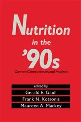 Book cover of Nutrition in the '90s by Gerald E. Gaull