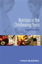 Book cover of Nutrition in the Childbearing Years by Emma Derbyshire