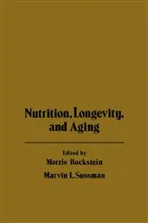 Book cover of Nutrition Longevity, and Aging by Morris Rockstein