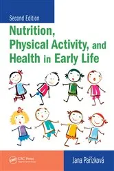 Book cover of Nutrition, Physical Activity, and Health in Early Life (2nd ed.) by Jana Parizkova