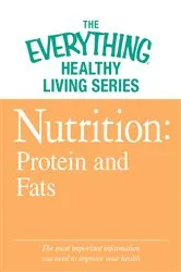 Book cover of Nutrition: Protein and Fats by Unknown