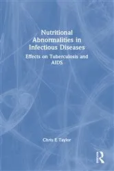 Book cover of Nutritional Abnormalities in Infectious Diseases by Chris E Taylor
