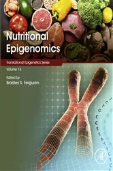 Book cover of Nutritional Epigenomics by Bradley S. Ferguson