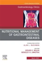 Book cover of Nutritional Management of Gastrointestinal Diseases, An Issue of Gastroenterology Clinics of North America by Gerard E Mullin