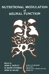 Book cover of Nutritional Modulation of Neural Function by John E. Morley MD