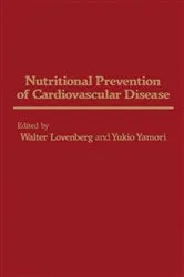 Book cover of Nutritional Prevention of Cardiovascular Disease by Walter Lovenberg
