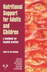 Book cover of Nutritional Support for Adults and Children by Tim Bowling