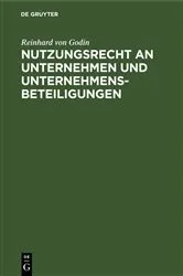 Book cover of Nutzungsrecht an Unternehmen und Unternehmensbeteiligungen by Reinhard von Godin