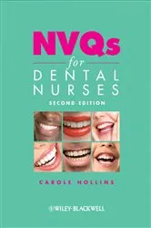 Book cover of NVQs for Dental Nurses (2nd ed.) by Carole Hollins