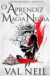 Book cover of O Aprendiz de Magia Negra by Val Neil