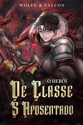 Book cover of O Aventureiro de Classe S Aposentado by Wolfe Locke