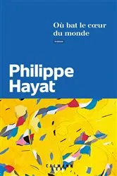 Book cover of Où bat le coeur du monde by Unknown