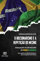 Book cover of O bolsonarismo e a repetição do mesmo by Domingos Barroso da Costa