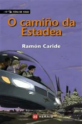 Book cover of O camiño da Estadea by Ramón Caride