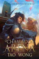 Book cover of O Chamado da Arena by Tao Wong