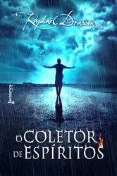 Book cover of O Coletor de Espíritos by Raphael Draccon