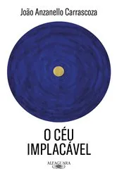 Book cover of O céu implacável by Unknown