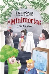 Book cover of O Día dos Vivos. Os Minimortos by Ledicia Costas