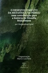 Book cover of O Desenvolvimento da Metafísica na Pérsia by Muḥammad Iqbāl