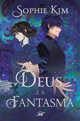 Book cover of O deus e a fantasma – A continuação da romantasia com mitologia coreana 