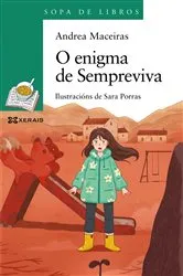 Book cover of O enigma de Sempreviva by Andrea Maceiras