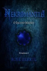 Book cover of O Escudo Mágico by Rose Berryl
