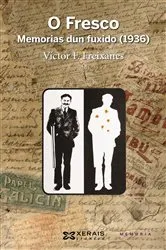 Book cover of O Fresco. Memorias dun fuxido, 1936 by Unknown